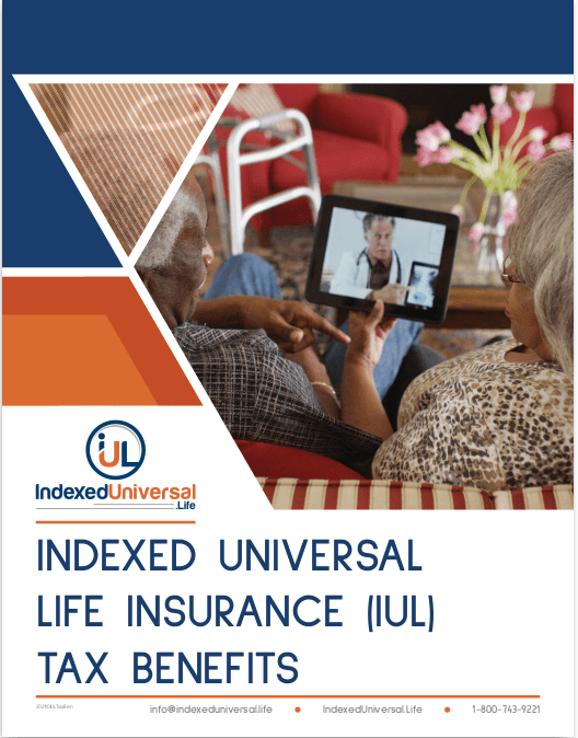 iul, iul tax benefits, tax benefits of life insurance, index universal life insurance pros and cons, life insurance for tax free income